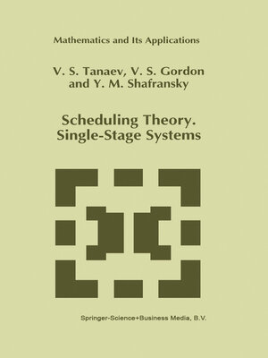 cover image of Scheduling Theory. Single-Stage Systems